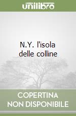 N.Y. l'isola delle colline libro