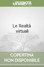 Le Realtà virtuali