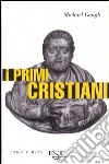 I primi cristiani libro