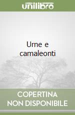 Urne e camaleonti