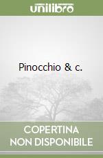 Pinocchio & c. libro