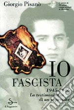 Io, fascista libro