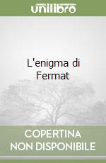 L'enigma di Fermat libro