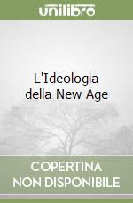 L'Ideologia della New Age