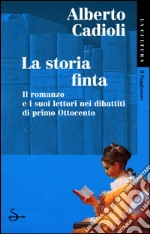 La storia finta libro