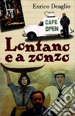 Lontano e a zonzo