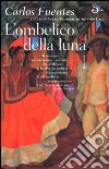 L'ombelico della luna libro