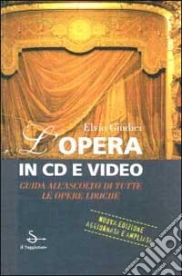 L'Opera in CD e video. Aggiornamento libro