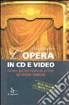L'Opera in CD e video. Aggiornamento libro