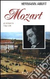 Mozart. Vol. 2: La maturità 1783 - 1791 libro