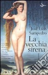 La vecchia sirena libro