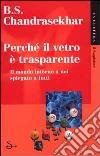 Perchè il vetro è trasparente libro