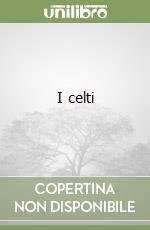 I celti