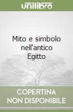 Mito e simbolo nell'antico Egitto libro