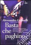 Basta che paghino libro