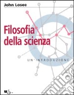 Filosofia della scienza. Un'introduzione