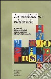 La mediazione editoriale libro