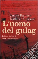 L'uomo del Gulag