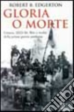 Gloria o morte. Crimea 1853-56 libro