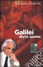 Galilei divin uomo libro