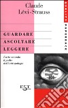 Guardare, ascoltare, leggere libro