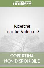 Ricerche Logiche Volume 2 libro