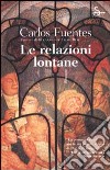 Le relazioni lontane libro