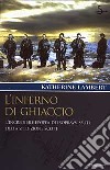 L'inferno di ghiaccio libro