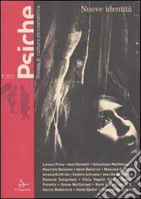 Psiche. Rivista di cultura psicoanalitica (2002). Vol. 1: Nuove identità libro