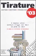 Tirature '03. I nostri libri libro