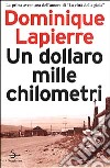 Un dollaro, mille chilometri libro