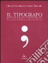 Il tipografo. Mestiere d'arte libro