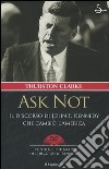 Ask not. Il discorso di John F. Kennedy che cambiò l'America. Con DVD libro