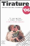 Tirature '06. Di cosa parlano i romanzi d'amore? libro