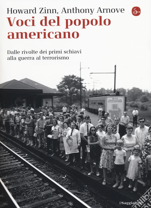 Voci del popolo americano. Dalle rivolte dei primi schaivi alla guerra al terrorismo