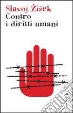 Contro i diritti umani libro