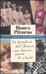 Le bambine dell'Avana non hanno paura di niente. Mercedes De Merlin, Renée Méndez Capote, Soledad Cruz raccontano la propria infanzia libro