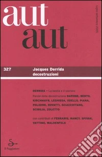 Aut aut. Vol. 327: Jacques Deridda decostruzioni libro
