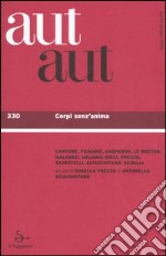 Aut aut. Vol. 330: Corpi senz'anima libro