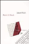 Paint it black libro di Fitch Janet