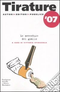 Tirature '07. Le avventure del giallo