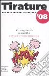 Tirature '08. L'immaginario a fumetti libro di Spinazzola V. (cur.)