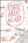 Essere Abbas Al-Abd libro