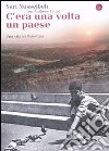 C'era una volta un paese. Una vita in Palestina libro