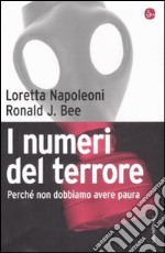 I numeri del terrore. Perché non dobbiamo avere paura