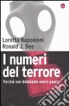 I numeri del terrore. Perché non dobbiamo avere paura libro