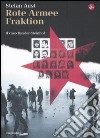 Rote Armee Fraktion. Il caso Baader-Meinhof libro