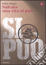 Salvare una vita si può. Agire ora per cancellare la povertà