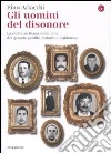 Gli uomini del disonore. La mafia siciliana nella vita del grande pentito Antonino Calderone libro di Arlacchi Pino