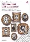 Gli uomini del disonore. La mafia siciliana nella vita del grande pentito Antonino Calderone libro